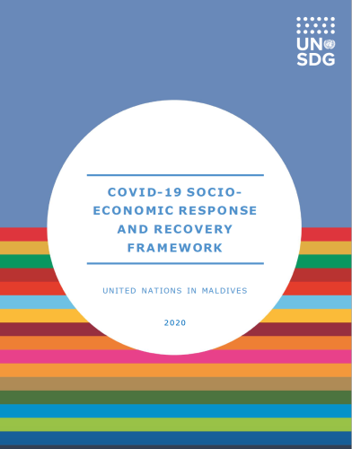 Cover shows the title "COVID-19 Socio-Economic Response and Recovery Framework for Maldives", over a white circle and blue/colorful bars background